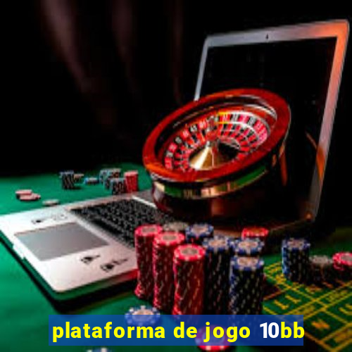 plataforma de jogo 10bb